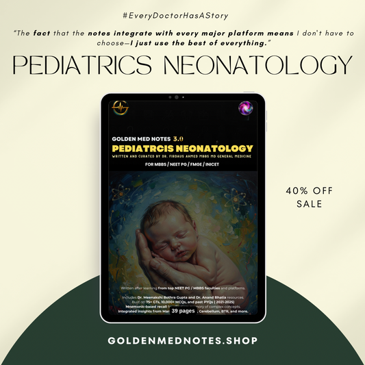 Paediatrics Neonatology Golden Med Notes Edition 3.0