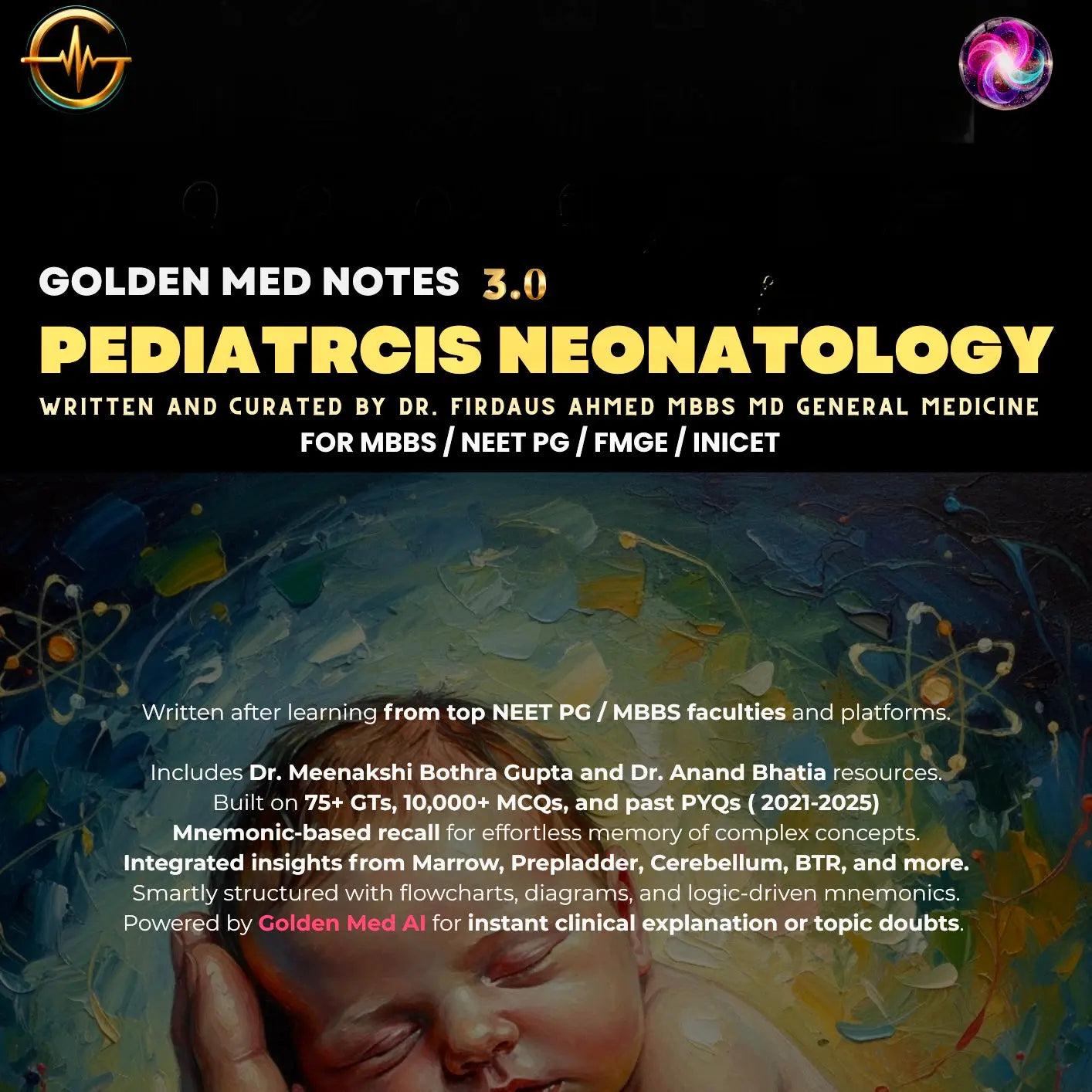 Paediatrics Neonatology Golden Med Notes Edition 3.0 cover for MBBS, NEET PG, FMGE, and INICET aspirants with clinical pediatric and neonatal study content